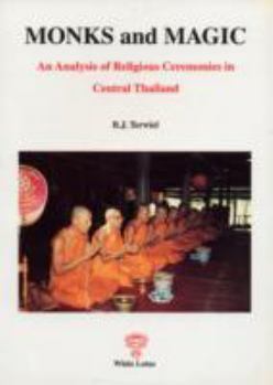 Paperback Monks and Magic: An Analysis of Religious Ceremonies in Central Thailand Book