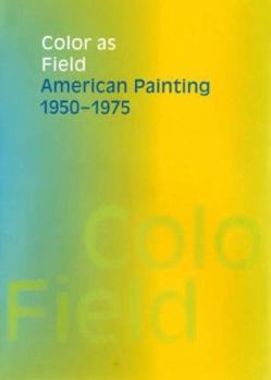 Hardcover Color as Field: American Painting, 1950-1975 Book