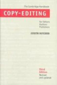 Hardcover Copy-Editing: The Cambridge Handbook for Editors, Authors and Publishers Book