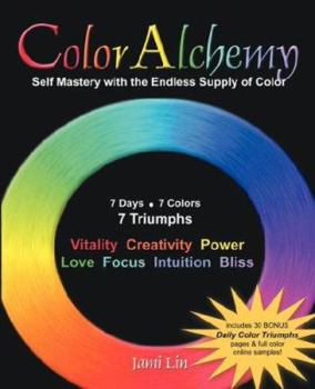Paperback Coloralchemy: 7 Days * 7 Colors * 7 Triumphs Book