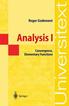 Paperback Analysis I: Convergence, Elementary Functions Book