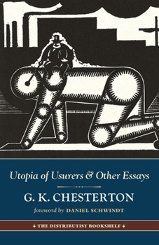 Utopia of Usurers: And Other Essays