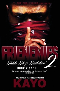 Paperback Frienemies 2: Shhh Stop Snitchin' Book