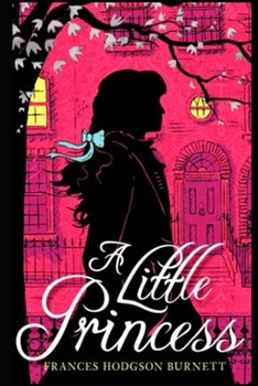 Paperback The New Annotated Edition: A Little Princess Book