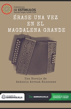 Paperback Érase una vez en el Magdalena Grande [Spanish] Book