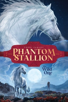 The Wild One - Book #1 of the Phantom Stallion