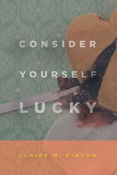 Paperback Consider Yourself Lucky Book