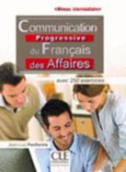 Paperback Communication progressive du français des affaires - Niveau intermédiaire (French Edition) [French] Book