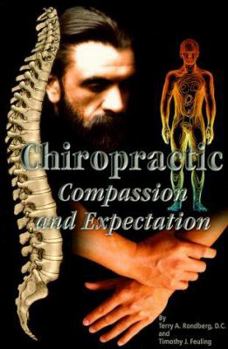 Paperback Chiropractic: Compassion and Expectation Book