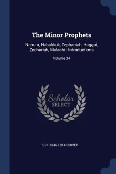 Paperback The Minor Prophets: Nahum, Habakkuk, Zephaniah, Haggai, Zechariah, Malachi: Introductions; Volume 34 Book
