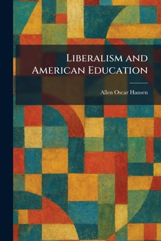 Paperback Liberalism and American Education Book