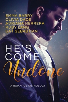 Paperback He's Come Undone: A Romance Anthology Book