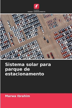 Sistema solar para parque de estacionamento (Portuguese Edition)