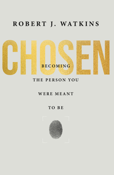 Hardcover Chosen: Becoming the Person You Were Meant to Be Book