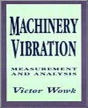 Hardcover Machinery Vibration: Measurement and Analysis Book