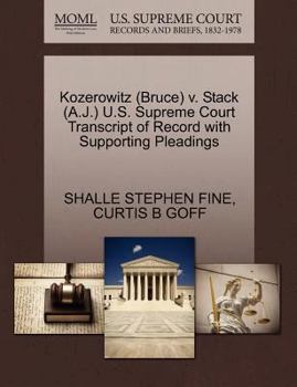 Paperback Kozerowitz (Bruce) V. Stack (A.J.) U.S. Supreme Court Transcript of Record with Supporting Pleadings Book