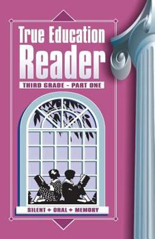 Paperback True Education Reader: Third Grade - Part One Book