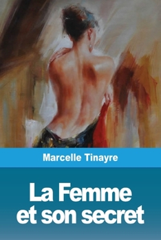 Paperback La Femme et son secret [French] Book