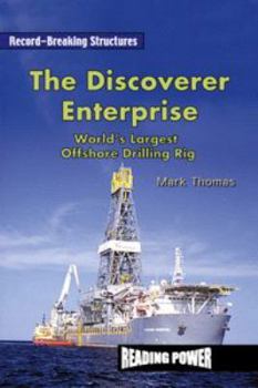 Library Binding The Discoverer Enterprise: World's Largest Offshore Drilling Rig Book
