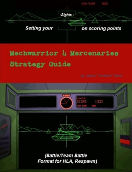 Mechwarrior 4 Mercenaries Strategy Guide
