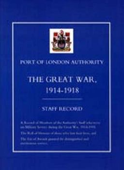 Paperback Port of London Authority - The Great War 1914-1918: Staff Record Book