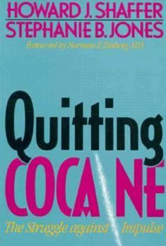 Paperback Quitting Cocaine: The Struggle Against Impluse Book