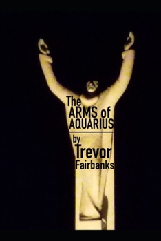 Paperback The Arms of Aquarius Book