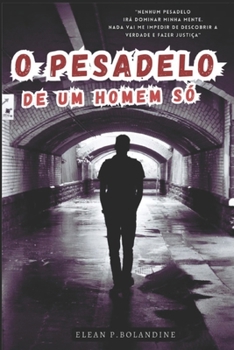 O Pesadelo de um Homem só