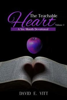 Paperback The Teachable Heart - Volume 3: A Six-Month Devotional Book