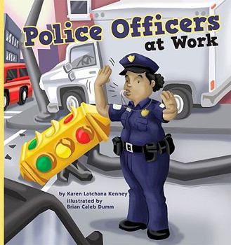 Police Officers at Work - Book  of the Meet Your Community Workers