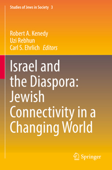 Paperback Israel and the Diaspora: Jewish Connectivity in a Changing World Book