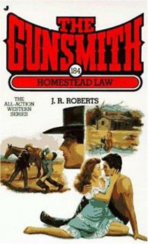 Mass Market Paperback The Gunsmith 184: Homestead Law Book
