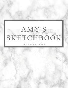 Paperback Amy's Sketchbook: Personalized Marble Sketchbook with Name: 120 Pages Book