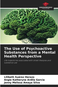 Paperback The Use of Psychoactive Substances from a Mental Health Perspective Book