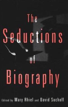 Paperback The Seductions of Biography Book