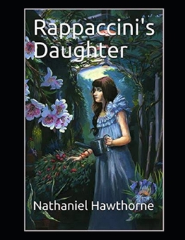 Paperback Rappaccini's Daughter Illustrated Book
