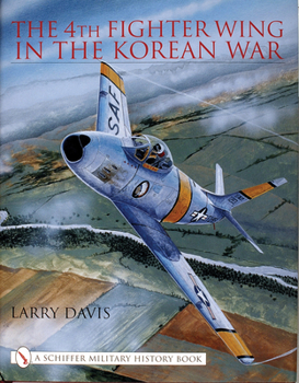 Hardcover The 4th Fighter Wing in the Korean War Book