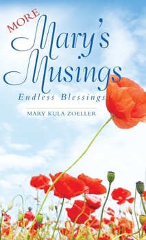 Hardcover More Mary's Musings: Endless Blessings Book