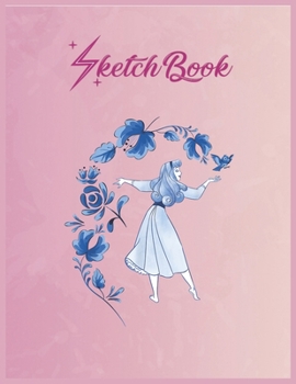 SketchBook: Disney Sleeping Beauty Princess Aurora Blue Flowers Empty Notebook SketchBook Floral Flower Arts Notebook for Girls Teens Kids Journal Blank UnLined 110 Pages of 8.5x11 for Drawing and Pai