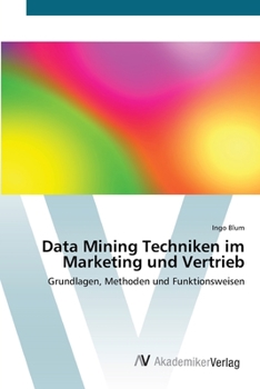 Paperback Data Mining Techniken im Marketing und Vertrieb [German] Book