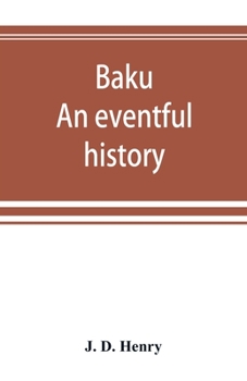 Baku: an eventful history