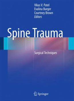 Hardcover Spine Trauma: Surgical Techniques Book
