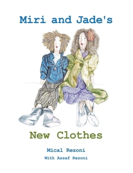 Miri and Jade's New Clothes