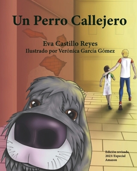 Paperback Un perro callejero: No te calles si ves cómo acosan a una compañera o compañero [Spanish] Book