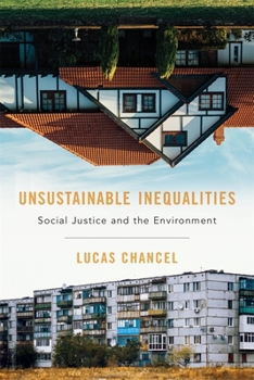 Hardcover Unsustainable Inequalities: Social Justice and the Environment Book