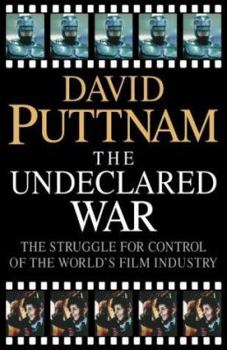 Hardcover The Undeclared War:the Struggle for Control of the World's Film Industry Book