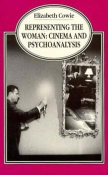 Paperback Representing the Woman: Cinema and Psychoanalysis Book