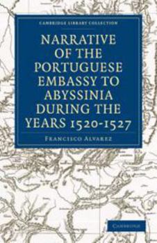 Electronics Narrative of the Portuguese Embassy to Abyssinia During the Years 1520-1527 Book