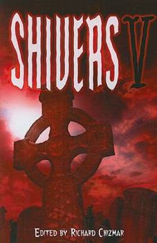 Shivers V - Book #5 of the Shivers