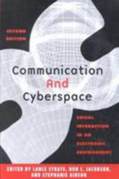 Paperback Communication and Cyberspace: Social Interaction in an Electronic Environment Book